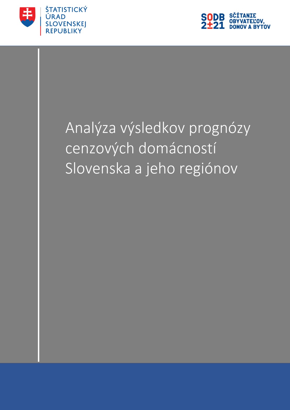 Analýza výsledkov prognózy cenzových domácností Slovenska a jeho regiónov